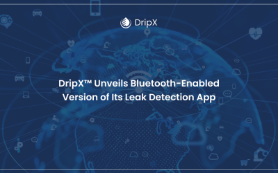 DripX® Unveils Bluetooth-Enabled Version of Its Leak Detection App